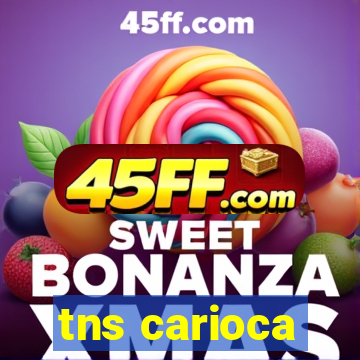 tns carioca